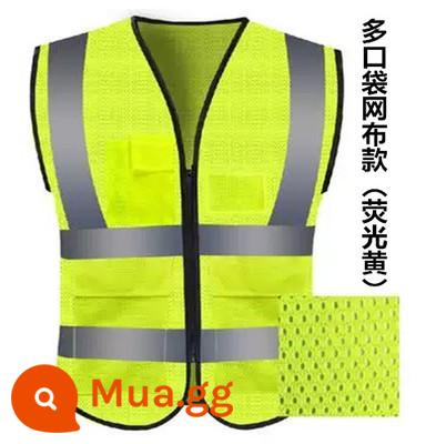 Áo phản quang an toàn áo vest xây dựng công trường xây dựng quần áo an toàn quần áo vải lưới quần áo in huỳnh quang giao thông - Kiểu lưới nhiều túi [màu vàng huỳnh quang]