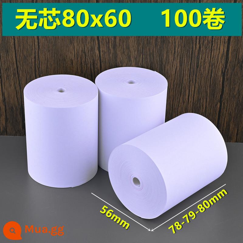 Giấy nhiệt 80x80 máy tính tiền cuộn giấy 80mm * 50 Giấy photocopy Keruyun 60 phục vụ nhà bếp siêu thị Meituan coreless 58 - Không lõi 80x60 [100 cuộn]