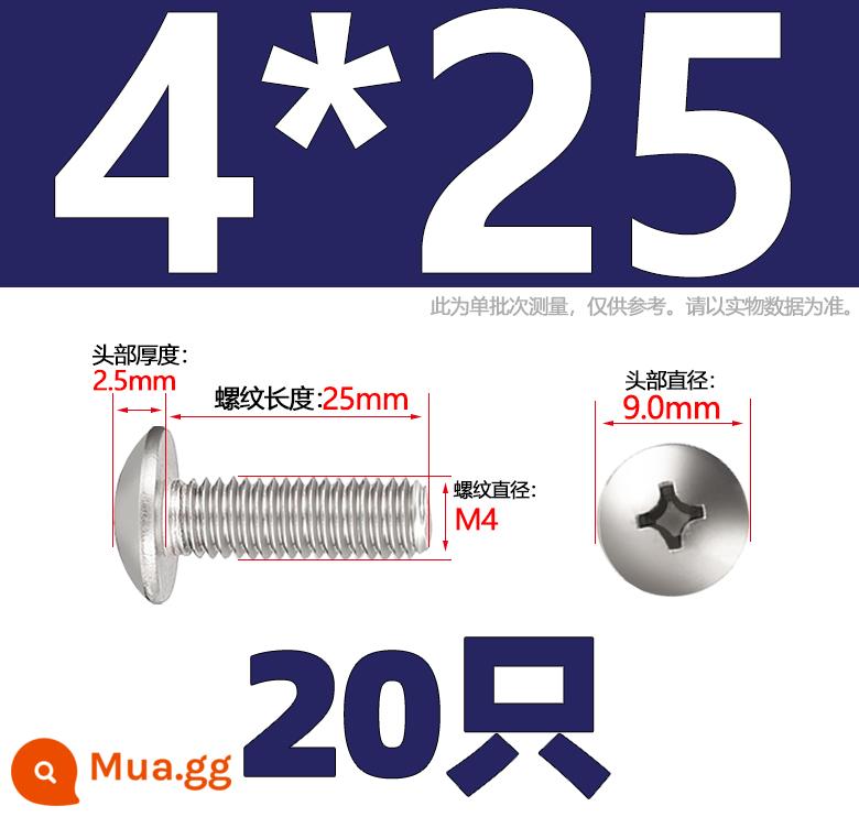 Thép không gỉ 304 lớn đầu phẳng máy vít đầu nấm vít chéo đầu tròn ô bu lông đầu M2M3M4M5M6M8mm - Chỉ M4*25-20