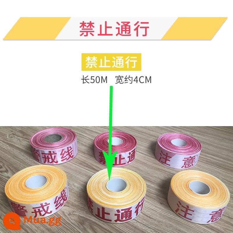 50/100 mét chú ý đến vành đai cảnh báo phản quang an toàn vành đai cảnh báo vành đai cách ly băng xây dựng dùng một lần lan can - Cấm 50 mét không có hộp, vui lòng không vượt qua