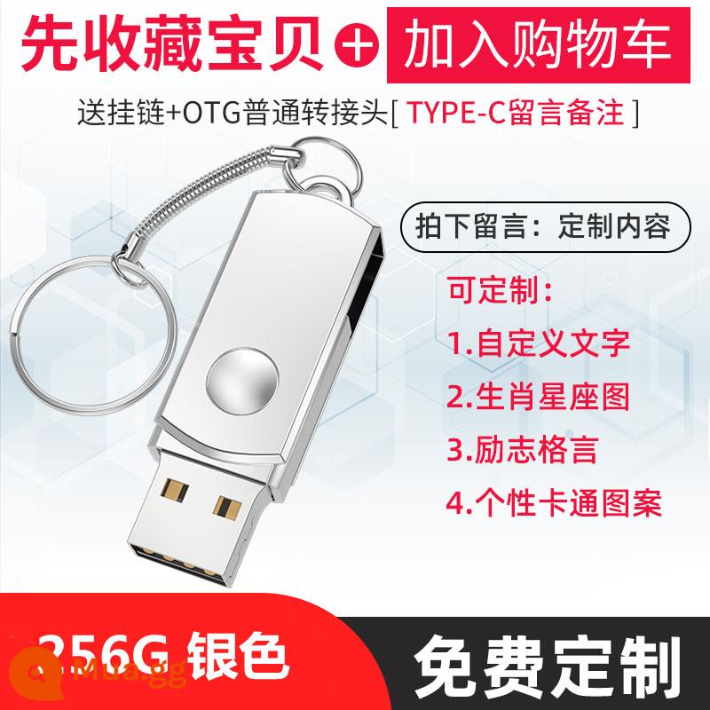 Đĩa U tốc độ cao chính hãng 128G điện thoại di động máy tính kép USB dung lượng lớn tùy chỉnh ô tô chống nước văn phòng sinh viên ổ đĩa flash USB - Bạc 256.G + phiên bản tùy chỉnh