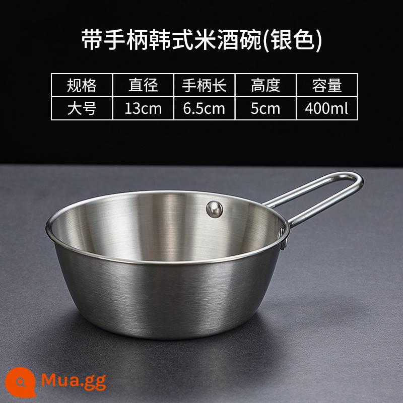 Bát rượu gạo Hàn Quốc inox 304 có tay cầm Bát rượu nóng lạnh Bát nhỏ màu vàng Bát gia vị Hàn Quốc Bát nấu ăn - [304 Silver] Bát rượu gạo 400ml có tay cầm