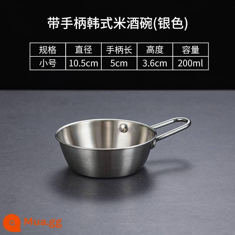 Bát rượu gạo Hàn Quốc inox 304 có tay cầm Bát rượu nóng lạnh Bát nhỏ màu vàng Bát gia vị Hàn Quốc Bát nấu ăn - [304 Silver] Bát rượu gạo 200ml có tay cầm