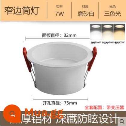 Downlight Nhúng Home LED Spotlight Âm Trần Ba Màu Mờ Đèn Âm Trần Phòng Khách Lỗ Sang Trọng Ánh Sáng Lỗ Ánh Sáng Ánh Sáng Đơn Giản - Đèn downlight bên hẹp đúc khuôn không chính, vỏ màu trắng, điều chỉnh độ sáng ba tông màu 7W, lỗ khoan 7,5 cm