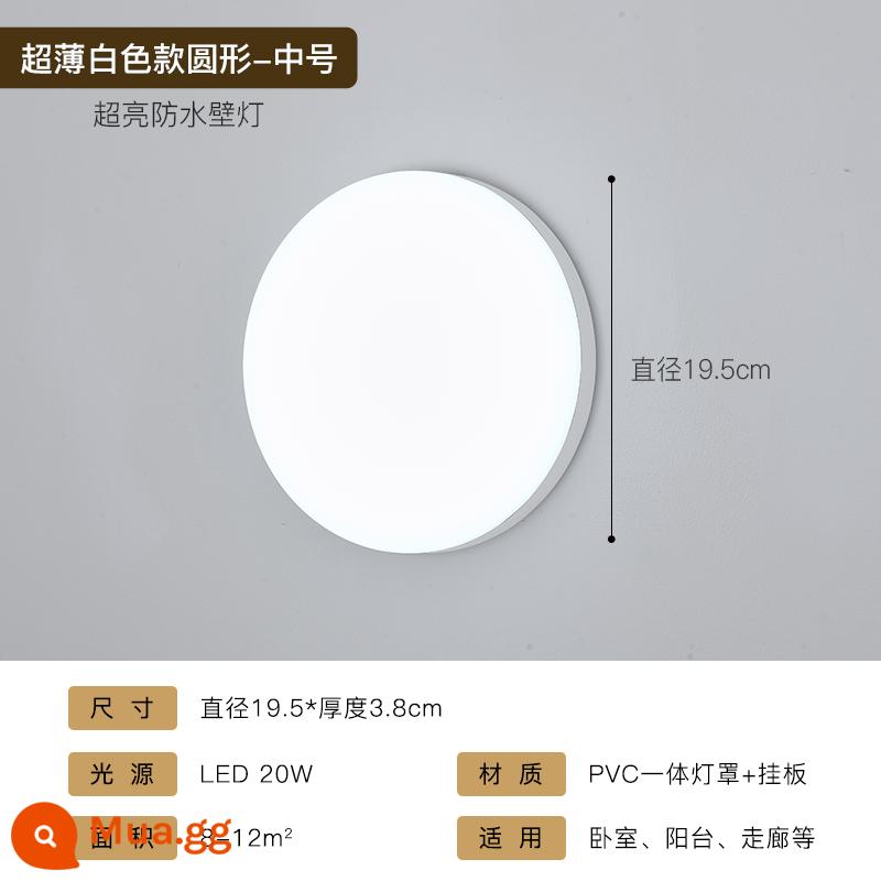 Đèn tường ngoài trời ban công cầu thang Hành lang lối đi đơn giản LED LED TOP Phòng thẩm mỹ Phòng tắm phòng ngủ không thấm nước đèn tường - [Mẫu siêu mỏng] Kích thước tròn vừa phải — ánh sáng trắng 20W