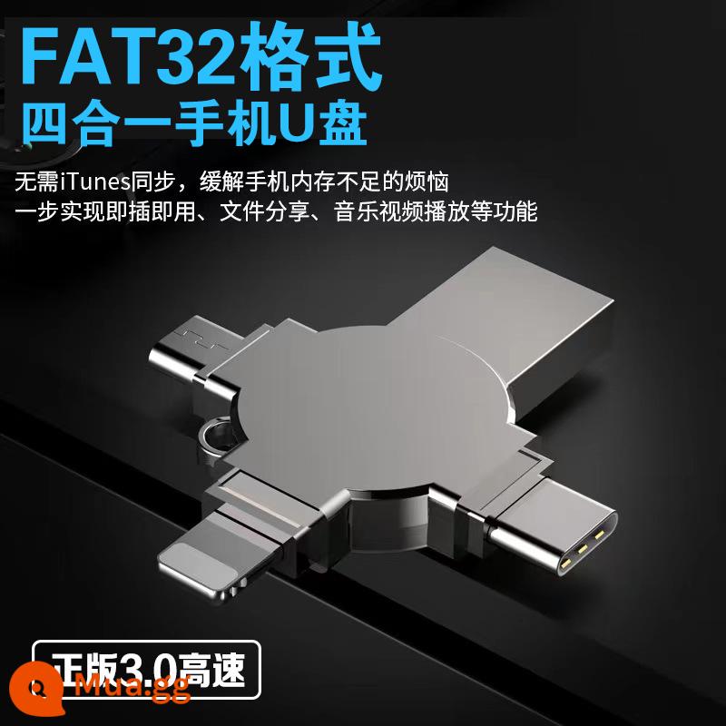 Định dạng FAT32 Ổ đĩa U bốn trong một Kết nối Apple Android Type-C tốc độ cao điện thoại di động 3.0 máy tính ổ đĩa flash USB sử dụng kép - FAT32[①⑥G] Đĩa U 3.0 4 trong 1 tốc độ cao