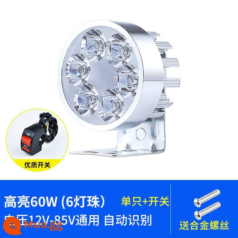 Đèn pha ô tô điện LED siêu sáng tiêu điểm 12V48V60V72V sửa đổi bóng đèn xe máy bên ngoài giả mạo - LED mới 6 hạt + công tắc