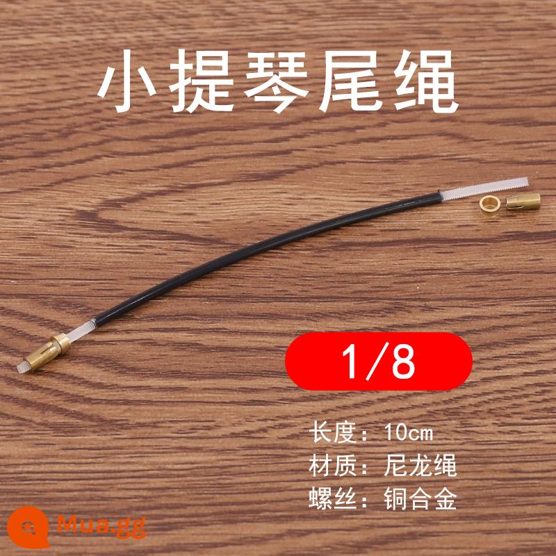 Qingge PV13 Vĩ Cầm Đuôi Dây Kéo Dây Ban Đuôi Dây Kéo Ban Đuôi Dây Khóa Nylon 1/2/3/4/4 Phụ Kiện - Dây đuôi đàn violin PV13 nylon (1/8) 10cm