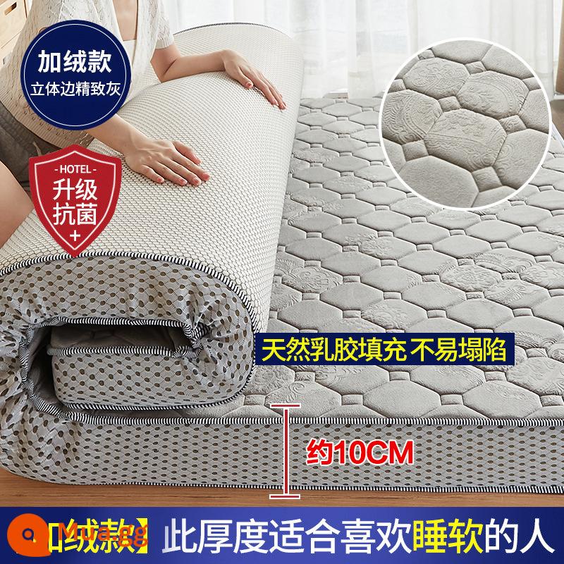 Nệm cao su đệm nhà dày ký túc xá sinh viên đơn chiếu tatami thảm xốp cho thuê chăn đặc biệt - Mẫu nhung Plus - ba chiều - xám tinh tế 10cm