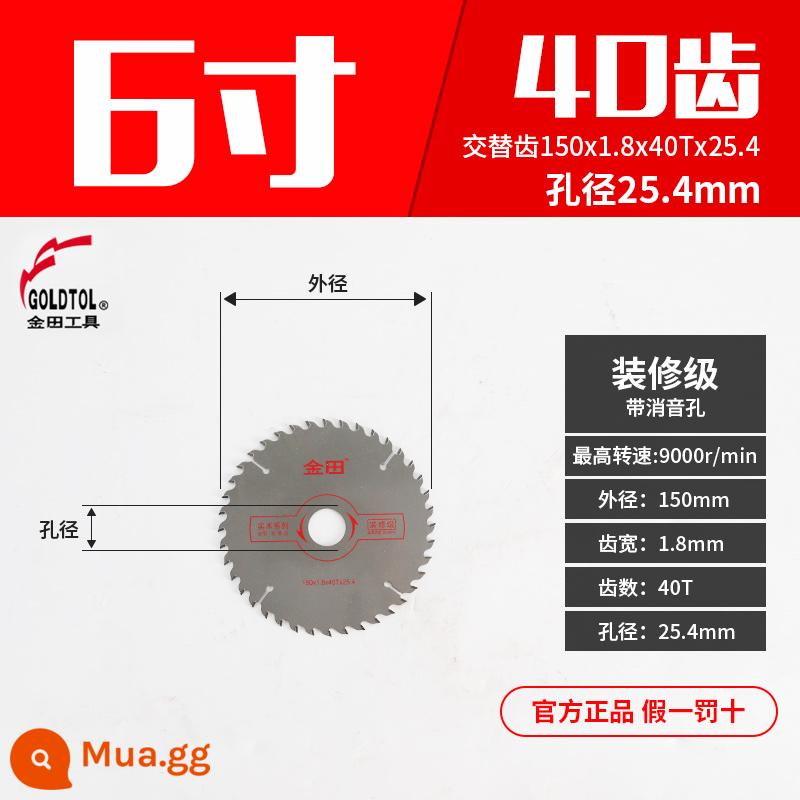 Jintian lưỡi cưa gỗ lưỡi cưa tròn lưỡi cắt 4/5/6/8/10 inch lưỡi cắt hợp kim chính hãng lưỡi cưa tròn nhôm kim loại - [Mức trang trí 6 inch] 150 * 1,8 * 40T * 25,4 [gỗ nguyên khối]