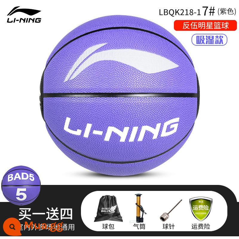 Li Ning bóng rổ chuyên nghiệp số 7 cảm thấy vua trưởng thành ngoài trời chịu mài mòn thi đấu huấn luyện bóng rổ đặc biệt quà tặng đích thực - [Tím dâm bụt] Bóng rổ chống ẩm và chống mài mòn 218-1 [Gói quà tặng máy bơm không khí miễn phí]