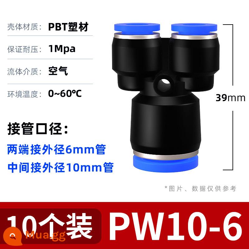 Đầu nối nhanh khí quản PU thẳng qua PG đường kính thay đổi PE Tee PEG khí nén áp suất cao lắp nhanh đầu nối hơi nước 6 8 10 mm - PW 10-6-6 (gói 10 cái)