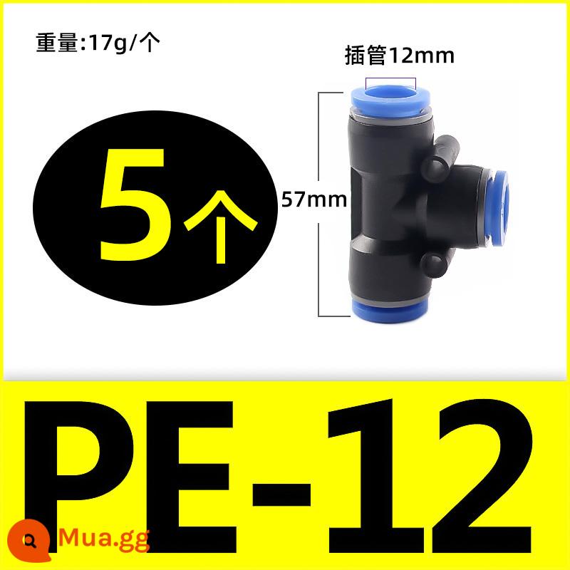 Đầu nối nhanh bằng khí nén PU thẳng qua PG PEG PW đường kính thay đổi PE PY ba chiều xả hơi cắm nhanh 4 6 8 10-8mm - PE12 (5 cái)