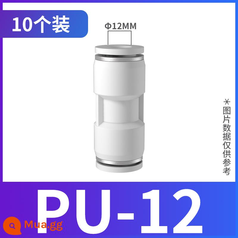 Khí quản đầu nối nhanh khí nén cắm nhanh PU thẳng qua PG biến đổi đường kính vòi cao áp đầu nối hơi 4mm6mm8mm10mm - PU-12 cao cấp (10 cái)