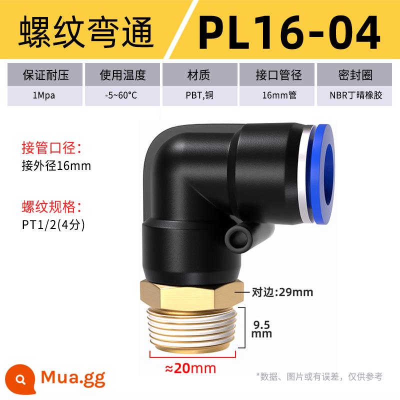 Đầu nối khí quản cắm nhanh đầu nối nhựa khuỷu ren PL8-02/4-M5/6-01/10-03 - PL 16-04