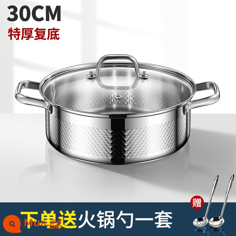 Nồi súp 304 nồi thép không gỉ gia dụng nồi nấu ăn điện từ nồi đặc biệt nồi gas stage - [2023 kiểu mới đáy kép siêu dày] Nồi súp 304 30CM - phù hợp cho 5-8 người