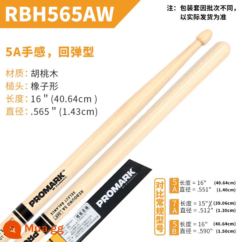 Dùi trống ProMark Drum Stick 5A/7A/5B American Walnut Signature Drum TX5AW Jazz Drum Hammer - 5A phục hồi RBH565AW