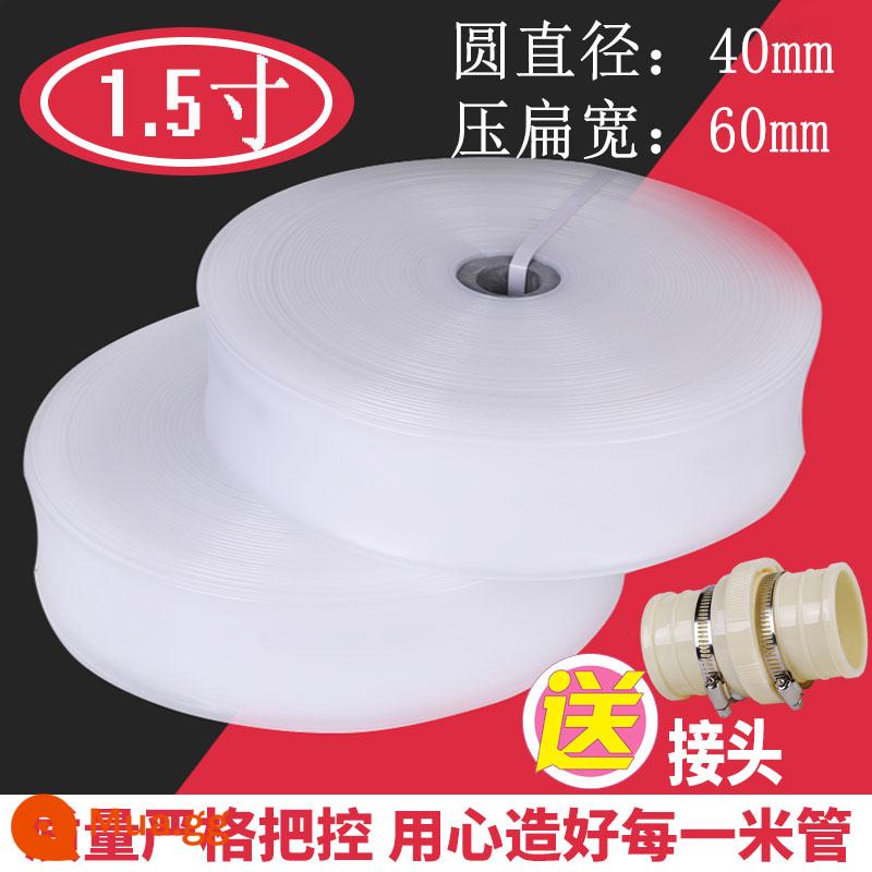 1-12 inch vành đai nước tưới nông nghiệp vòi nhựa ống nước thủy lợi vành đai nước trong suốt 2 inch 2,5 inch 3 inch 4 inch 5 inch - Trắng 1.5 inch (5kg 100m) đi kèm cổng kết nối