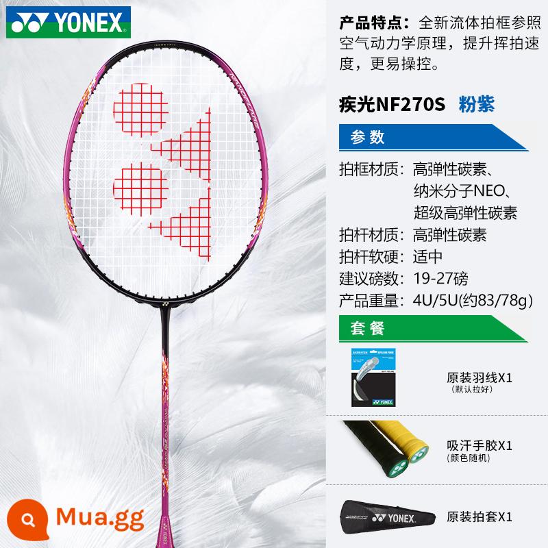 Vợt cầu lông hàng đầu YONEX Yonex hàng đầu chính hãng vợt cầu lông chuyên nghiệp đánh đơn full carbon siêu nhẹ yy - Đèn Flash Tím NF-270SPEX Tốc Độ + Bóng Cao 4U