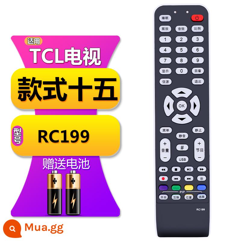 Thích hợp cho TV TCL điều khiển từ xa đa năng phổ RC 2000c 260JC14 11 12 13 801C L D - Kiểu Mười Lăm [RC199] Các mẫu phải giống nhau