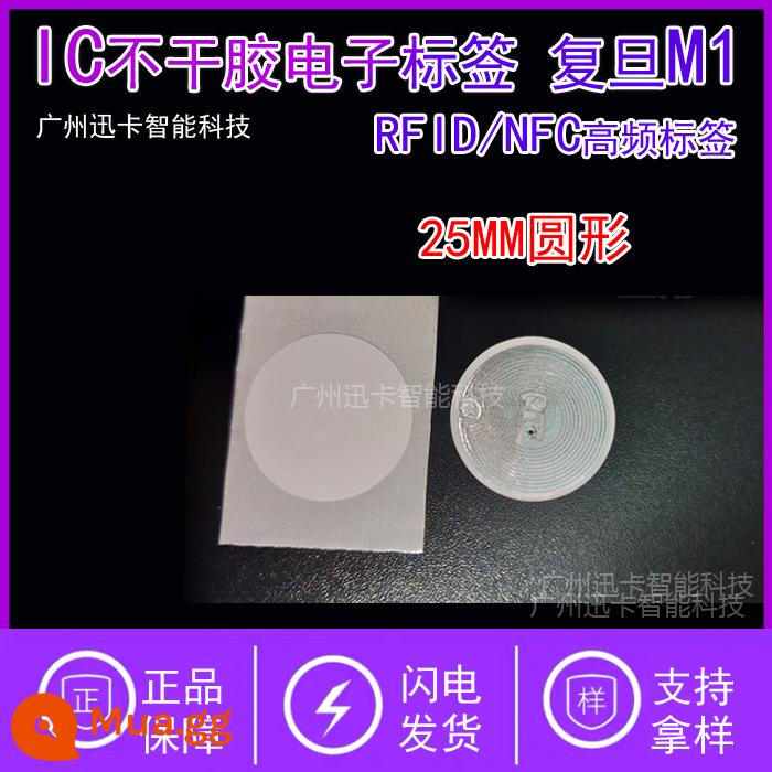 Nhãn điện tử tự dính RFID Nhãn NFC Nhãn điện tử ISO14443A M1 S50 tròn 25MM - vòng 25 mm