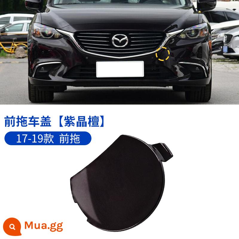 Thích hợp cho 13-19 Mazda Atez rơ mooc bao gồm cản trước và sau bao cản rơ mooc móc kéo bao - 17-19 Atez kéo trước [Gỗ đàn hương thạch anh tím]