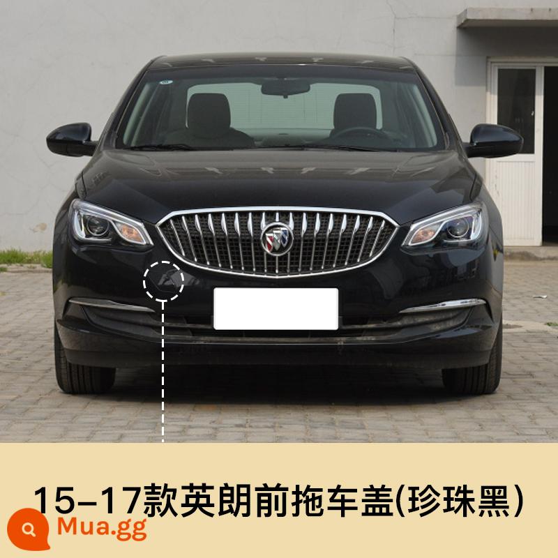 Thích hợp cho vỏ rơ-moóc Buick Yinglang GT XT 10-21, cản trước và sau, móc kéo, nắp kéo, nắp lỗ xe đẩy - 15-17 Yinglang kéo phía trước [Ngọc trai đen]