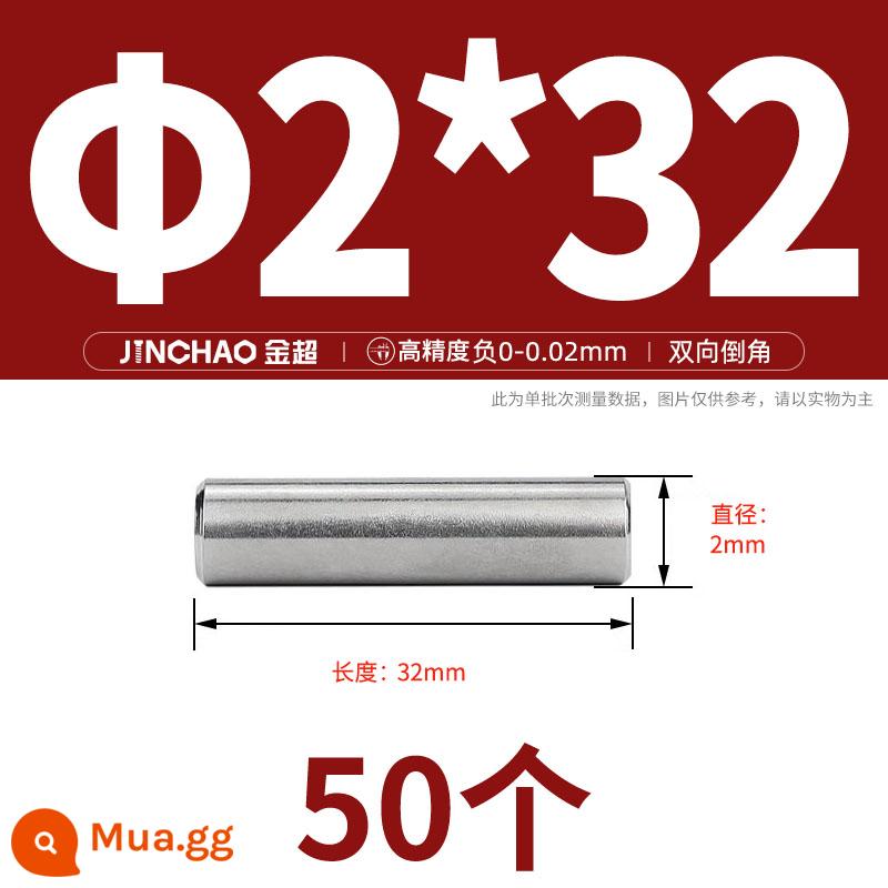 Chốt định vị hình trụ chốt inox 304 chốt cố định chốt đặc M2M2.5M3M4M5M6M8M10mm - Φ2*32(50 cái)