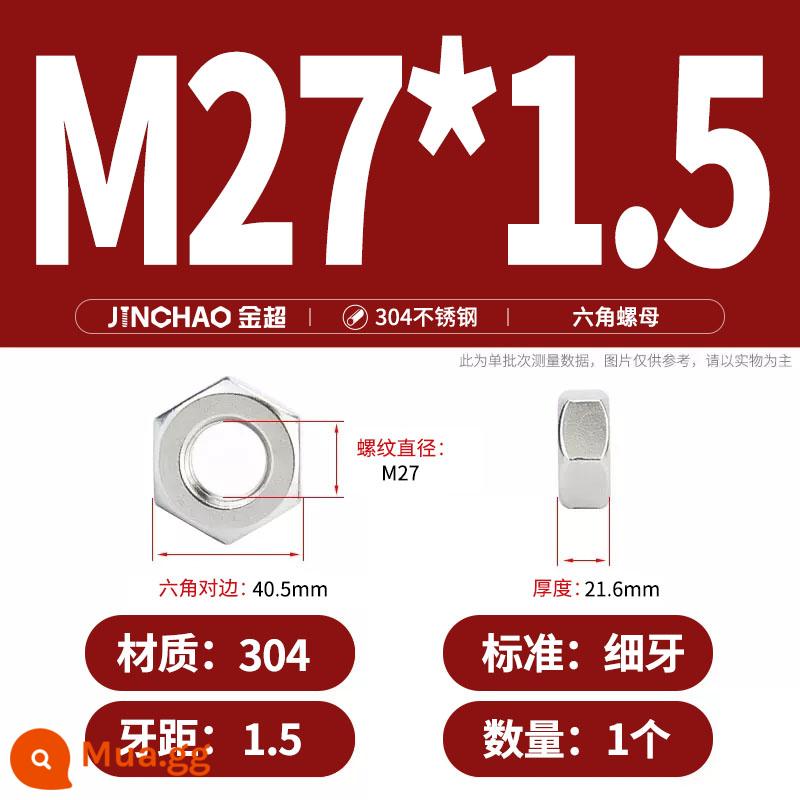 Bu lông đai ốc lục giác inox 304 316 đai ốc mũ vít M3M4M5M6M8M10M12-M33 - M27*1.5 (1 cái) răng mịn