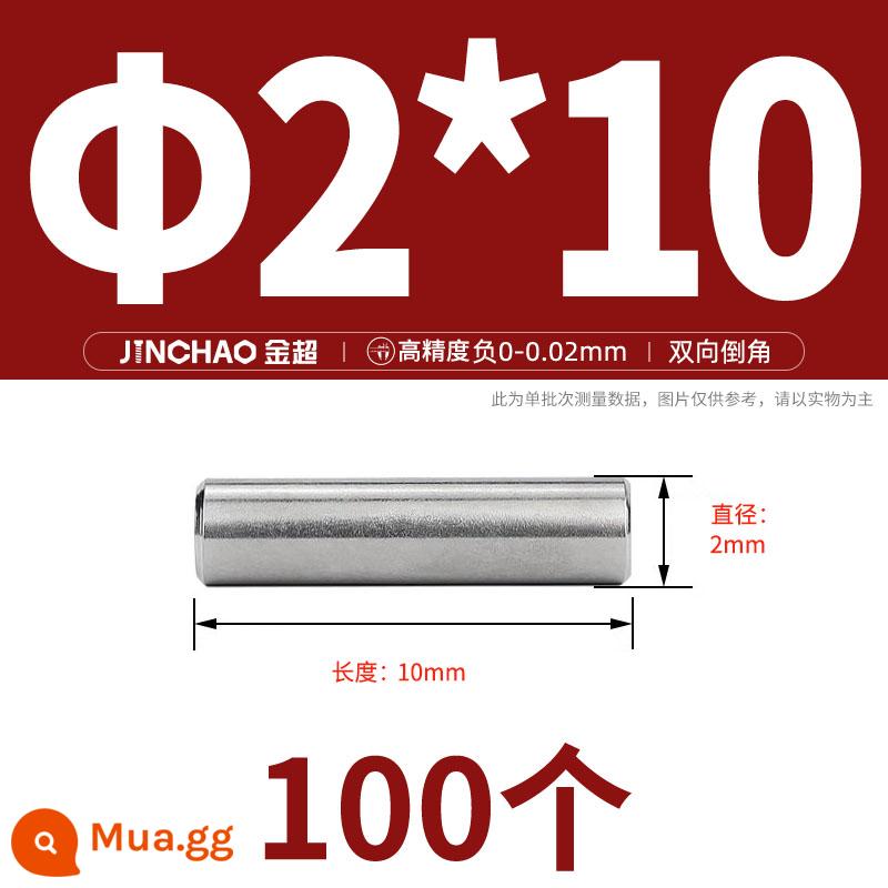 Chốt định vị hình trụ chốt inox 304 chốt cố định chốt đặc M2M2.5M3M4M5M6M8M10mm - Φ2*10(100 chiếc)