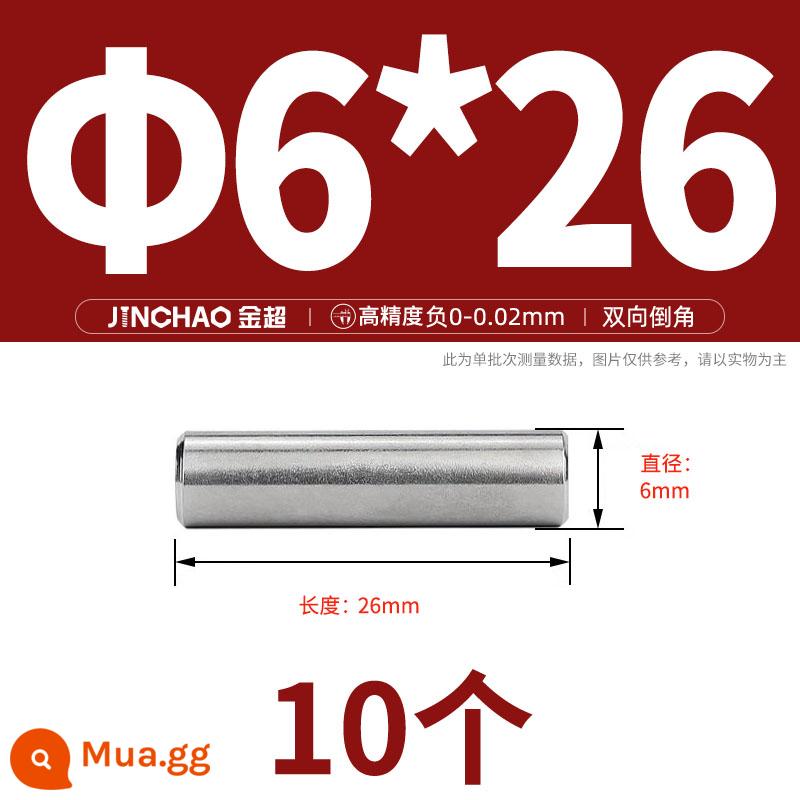 Chốt định vị hình trụ chốt inox 304 chốt cố định chốt đặc M2M2.5M3M4M5M6M8M10mm - Φ6*26(10 miếng)