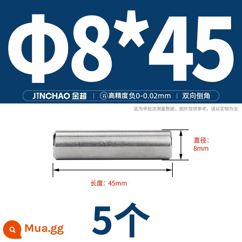 Chốt định vị hình trụ chốt inox 304 chốt cố định chốt đặc M2M2.5M3M4M5M6M8M10mm - Φ8*45(5 cái)