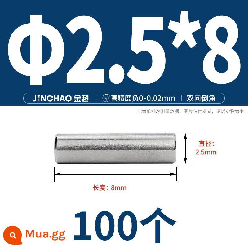 Chốt định vị hình trụ chốt inox 304 chốt cố định chốt đặc M2M2.5M3M4M5M6M8M10mm - Φ2,5 * 8 (100 chiếc)