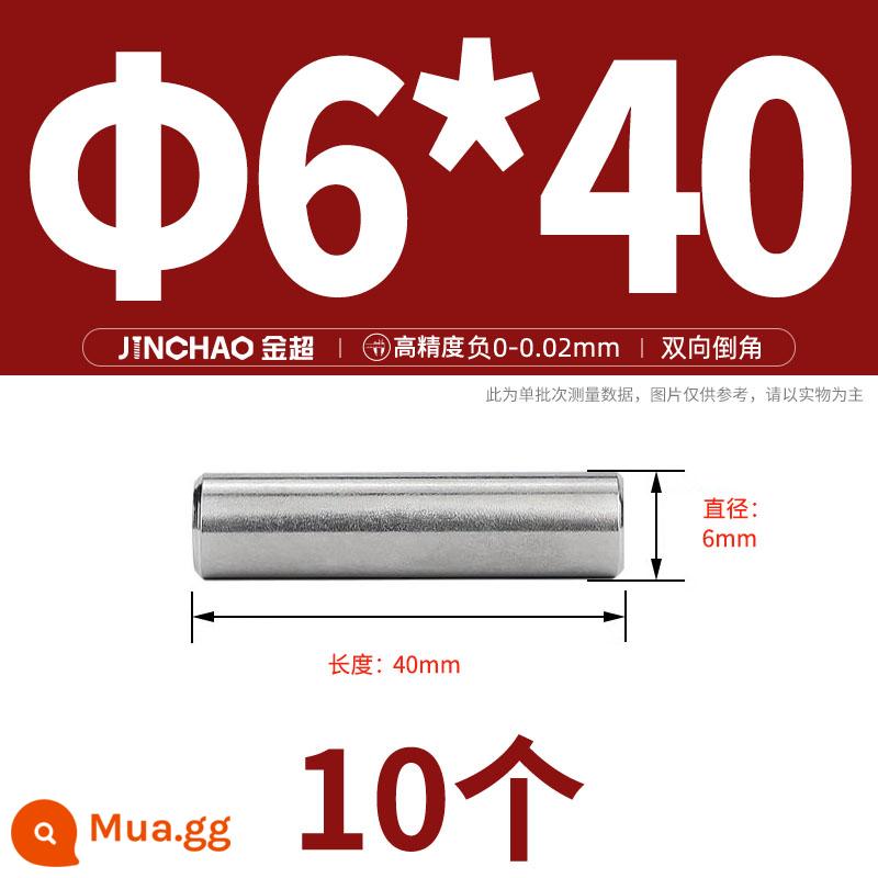 Chốt định vị hình trụ chốt inox 304 chốt cố định chốt đặc M2M2.5M3M4M5M6M8M10mm - Φ6*40 (10 cái)