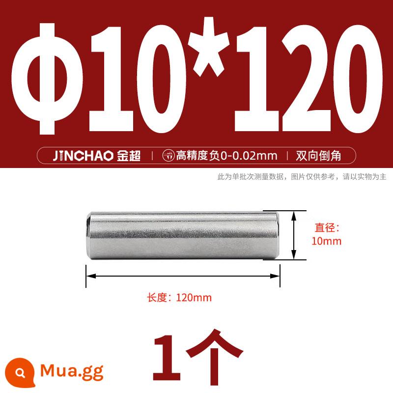 Chốt định vị hình trụ chốt inox 304 chốt cố định chốt đặc M2M2.5M3M4M5M6M8M10mm - Φ10*120(1 cái)