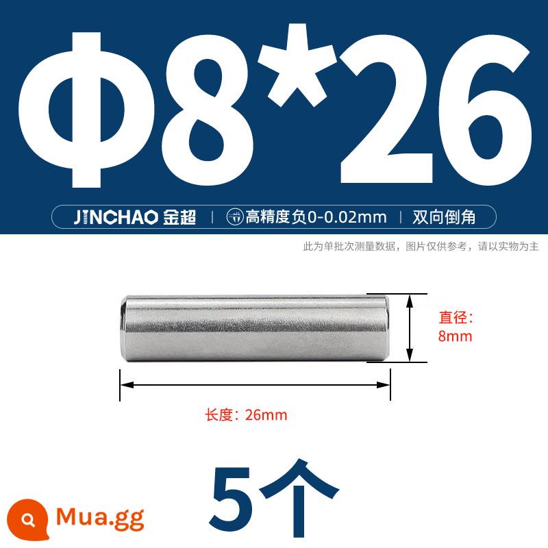 Chốt định vị hình trụ chốt inox 304 chốt cố định chốt đặc M2M2.5M3M4M5M6M8M10mm - Φ8*26(5 cái)