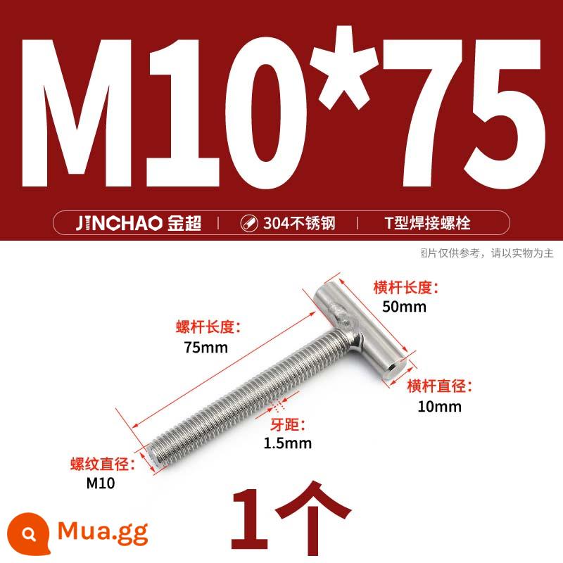 Vít hàn chữ T inox 304 Vít hàn chữ T Bu lông chữ T M4M5M6M8M10M12 - M10*75(1 cái)