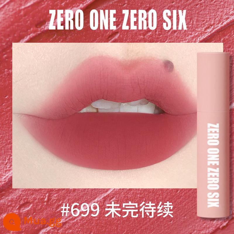 Zero One Zero Lu 0106 Lip Mud Lip Men Lip Gloss Matte Peach Không Kéo Khô Tinh Khiết Desire Sinh Viên Thể Hiện Màu Trắng - 699 Còn tiếp tục Bùn môi sương hồng khí quyển