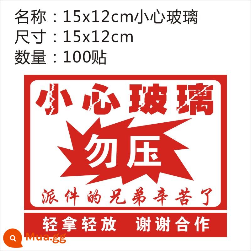Nhãn dán dễ vỡ thể hiện nhãn cảnh báo dễ vỡ nhãn dán theo yêu cầu không ép cẩn thận - Kính cẩn thận 15x12cm 1 trăm miếng dán