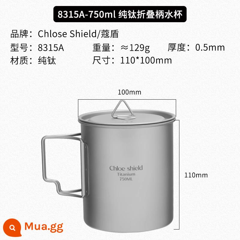 [Xóa vết bẩn siêu nhỏ] Cốc titan Cốc nước titan nguyên chất ngoài trời Nồi titan Bộ đồ ăn Bộ đồ ăn cắm trại Tay cầm gấp Bát titan Bát cơm - Cốc titan 750ml (mới)