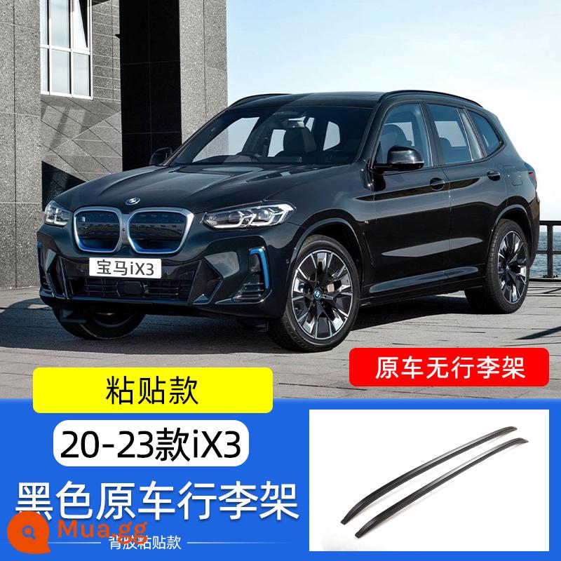 Thích hợp cho giá nóc BMWix3/X3 mẫu nguyên bản được sửa đổi phụ kiện sửa đổi viền cửa sổ bằng hợp kim nhôm màu đen - Loại C: Giá để hành lý dính [sơn đen] ix3 lớp nền dính toàn bộ đặc biệt/mở rộng