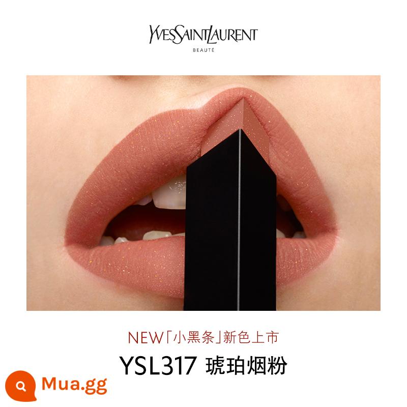 Son YSL Saint Laurent small black strip chính hãng màu nude matte mới 316 cam hổ phách 314 - Bột khói hổ phách YSL317