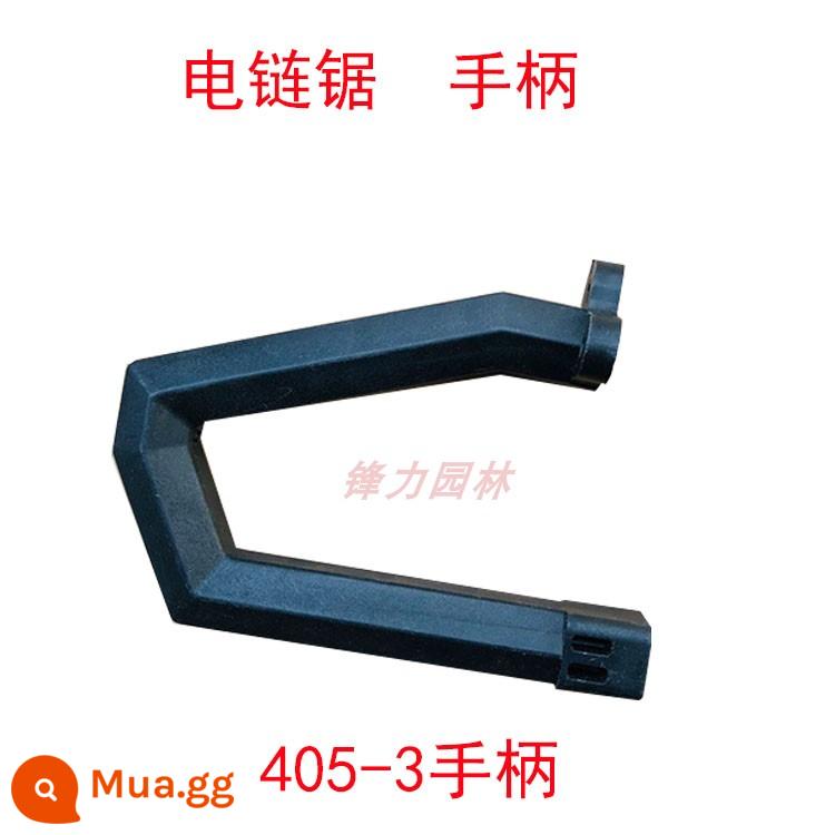 Gỗ điện cưa tay cầm đèn pin cưa xích cưa xích khai thác gỗ cưa 5016/6018 tay cầm viền điện cưa phụ kiện - Tay cầm cưa xích 405-3