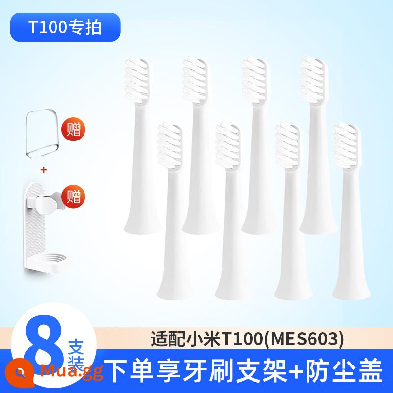 Thích hợp cho đầu bàn chải đánh răng điện Xiaomi Mijia Sonic T100 đầu bàn chải đánh răng nhập khẩu lông mềm làm sạch thay thế MES603 - (Với T100) Loại mềm màu trắng 8 miếng (có chân đế)