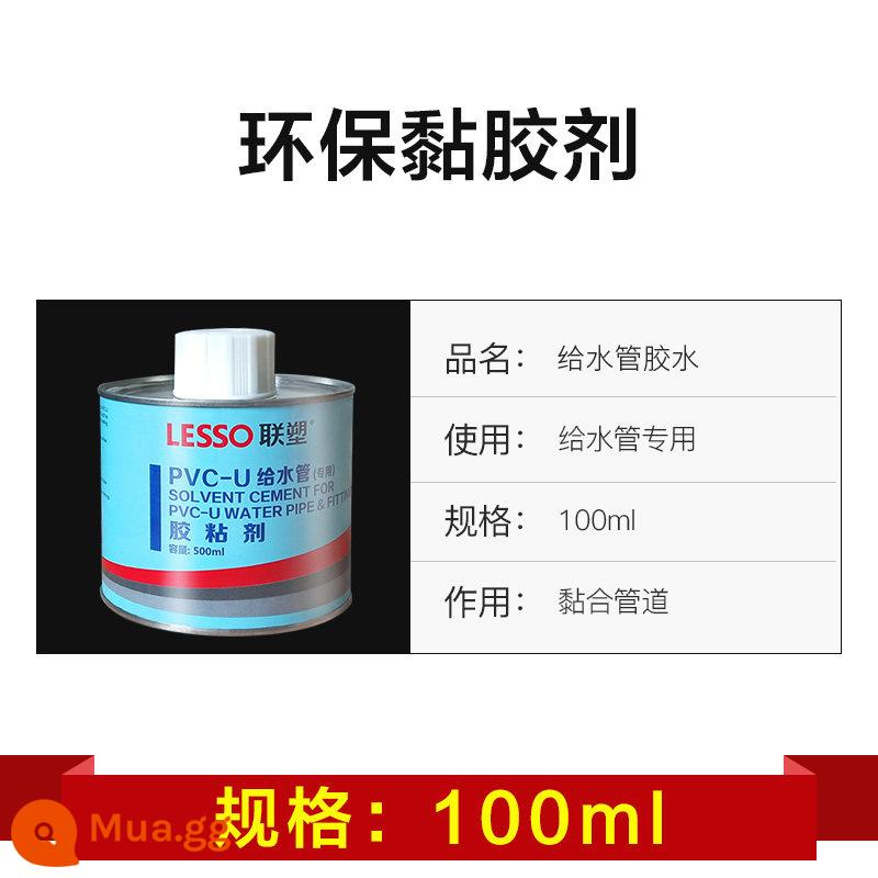 Liansu ống thoát nước PVC ống cấp nước keo bảo vệ môi trường keo dính đặc biệt 100ml 500ml PVC-U - Cho nước 100ml keo