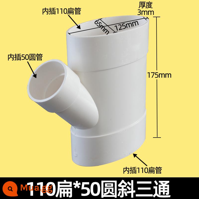 Phụ kiện đường ống phẳng PVC 110 ống hình bầu dục phụ kiện phẳng phòng thay đồ nhà vệ sinh dịch chuyển miệng phẳng thoát nước ống thoát nước - 110 phẳng * 50 tee xiên tròn