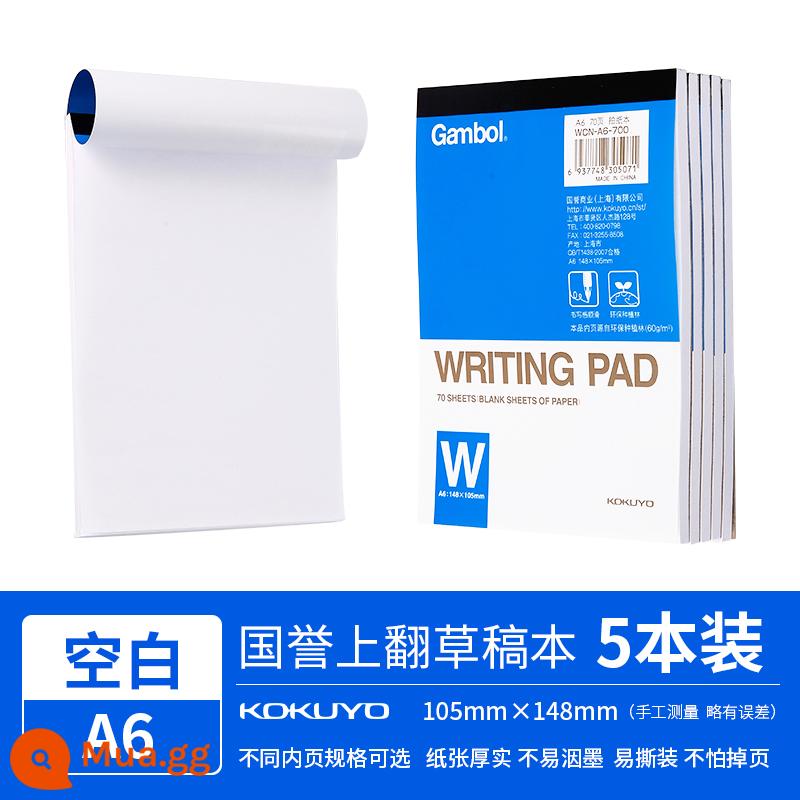 Sách nháp Kokuyo Guoyu của Nhật Bản học sinh tiểu học sử dụng giấy nháp b5 kẻ ngang học sinh trung học cơ sở bắn giấy cho kỳ thi tuyển sinh sau đại học a4 giấy cỏ giấy vở tính toán không bỏ trang notepad - A6/70 trang/5 tập (tổng cộng 350 trang)-bản trắng