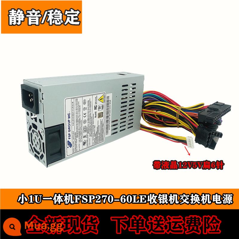 Miễn Phí Vận Chuyển FSP270W Tất Cả Trong Một Bộ Nguồn Nguồn Máy Tính Nhỏ Công Suất 1U Máy Tính Tiền Tuyệt Vời Nguồn Điện E200 Tắt Tiếng - trời xanh