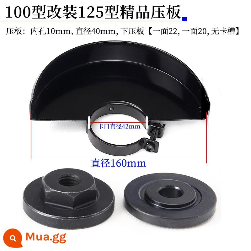 Máy mài góc 100 sửa đổi 125 tấm áp suất sửa đổi 125mm150mm đĩa cắt phụ kiện hoàn chỉnh máy đánh bóng máy đánh bóng kẹp - 6 góc] 100 đổi thành 125 [1 đôi] Bảo vệ 160