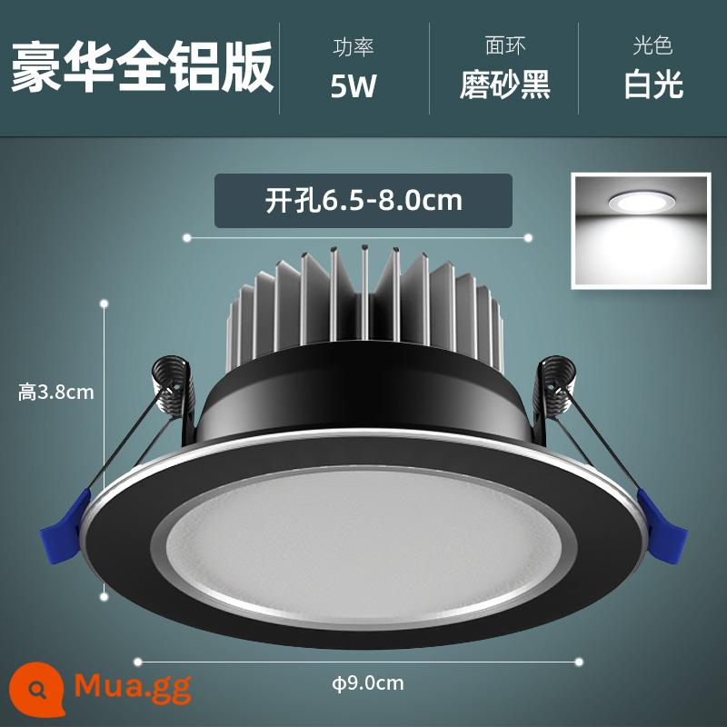 Downlight Nhúng Home LED Spotlight Âm Trần Ba Màu Mờ Đèn Âm Trần Phòng Khách Lỗ Sang Trọng Ánh Sáng Lỗ Ánh Sáng Ánh Sáng Đơn Giản - [Cát Đen Toàn Nhôm] Trắng 5W, Khoan 6.5-8cm